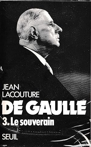 De Gaulle, tome 3 : Le Souverain