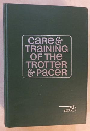 CARE & TRAINING OF THE TROTTER & PACER