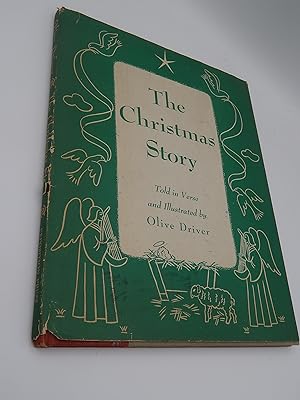 The Christmas Story, Told In Verse And Illustrated By Olive Driver