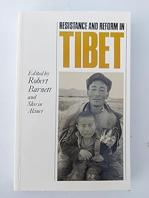Resistance and Reform in Tibet.
