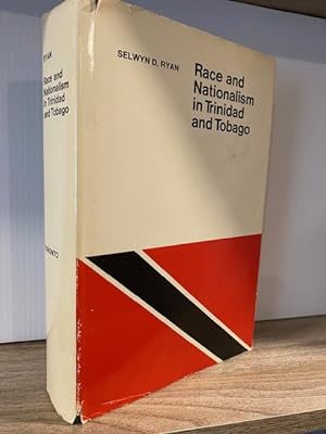 RACE AND NATIONALISM IN TRINIDAD AND TOBAGO
