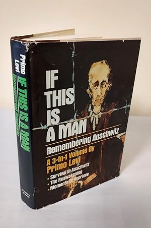 If This is a Man: Remembering Auschwitz; a 3-in-1 volume