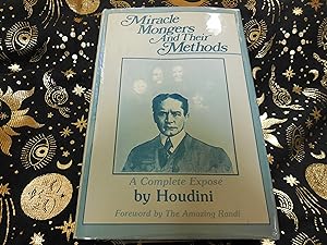 Miracle Mongers and Their Methods: A Complete Expose (Skeptic's Bookshelf)