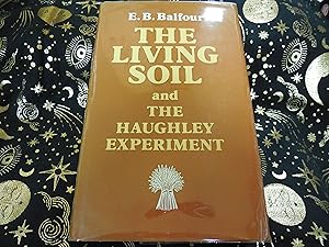 The living soil and The Haughley experiment
