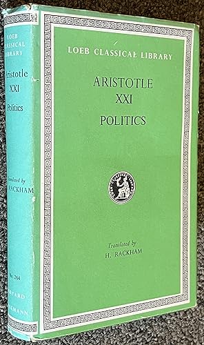 Aristotle, Politics [Aristotle XXI]