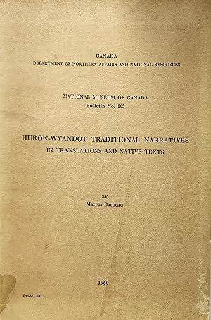 Huron-Wyandot Traditional Narratives in Translations and Native Texts