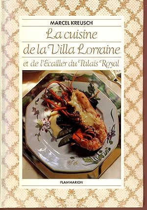La cuisine de la Villa Lorraine et de l'Ecailler du Palais royal (French Edition)