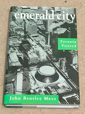 Emerald city: Toronto Visited
