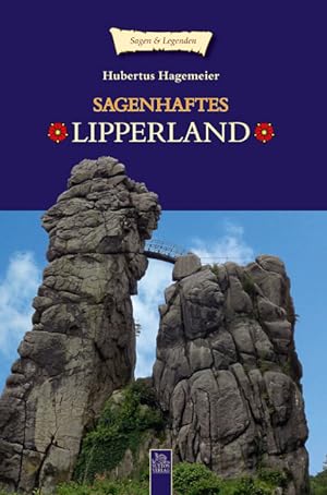 Sagenhaftes Lipperland / Hubertus Hagemeier; Sagen & Legenden