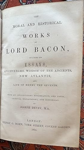 heMoral and Historical Works of Lord Bacon