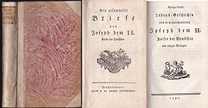 Neu gesammelte Briefe von Joseph II. Kaiser der Deutschen. Beigebunden: I. Kurzgefaßte Lebens-Ges...