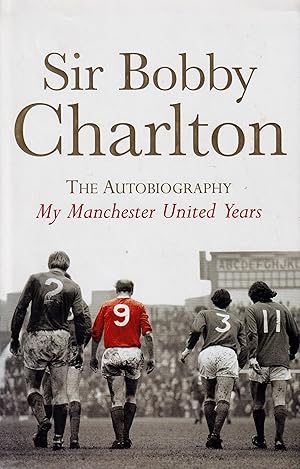 My Manchester United Years: The Autobiography