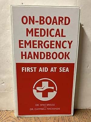 On-Board Medical Emergency Handbook: First Aid at Sea