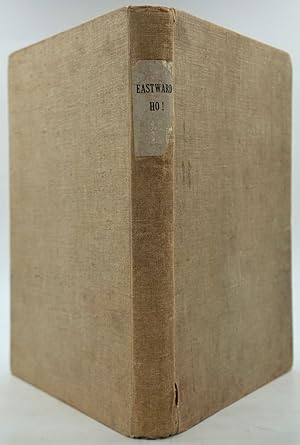 Eastward Ho!: a private diary of a public excursion, 1930-1