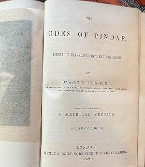 The Odes of Pindar Literally Translated into English Prose by Dawson W. Turner, M.A., to which is...