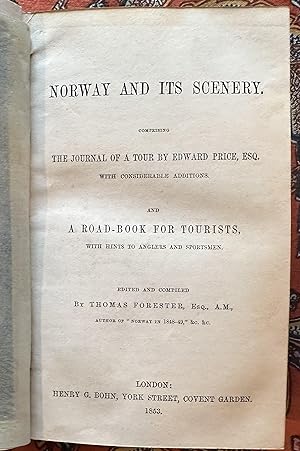 Norway and Its Scenery. Comprising the Journal of a Tour