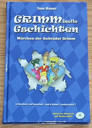 GRIMMinelle Gschichten. Märchen der Gebrüder Grimm. Inklusive Hörbuch auf Audio-CD! Mit Signatur ...