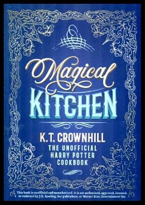 MAGICAL KITCHEN - The Unofficial Harry Potter Cookbook