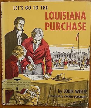 Let's Go to the Louisiana Purchase