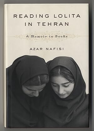 READING LOLITA IN TEHRAN A MEMOIR IN BOOKS