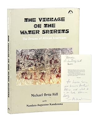 The Village of the Water Spirits: The Dreams of African Americans [Signed and Inscribed by Both]