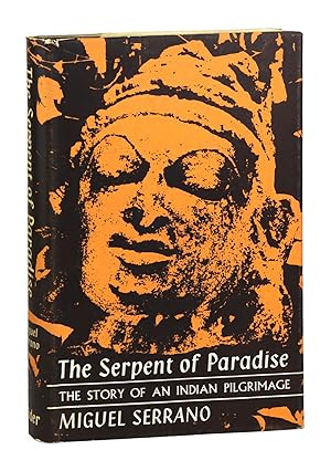 The Serpent of Paradise: The Story of an Indian Pilgrimage