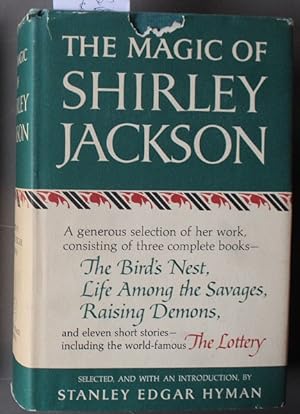 The Magic of Shirley Jackson: The Bird's Nest, Life Among the Savages, Raising Demons, and Eleven...