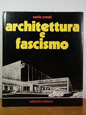 Architettura e fascismo [edizione italiana]