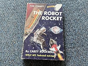 THE ROBOT ROCKET (TOM CORBETT SPACE CADET ADVENTURE)