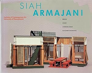 Siah Armajani; Bridges Houses Communal Spaces Dictionary for Building