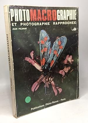Photomacrographie et photographie rapprochee - 3e éd