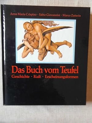 Das Buch vom Teufel : Geschichte, Kult, Erscheinungsformen.