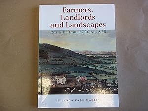 Farmers, Landlords and Landscapes: Rural Britain, 1720 to 1870