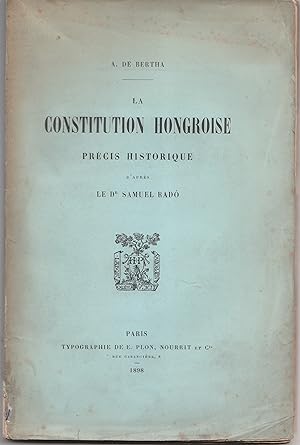 La Constitution hongroise, précis historique d'après le Dr Samuel Rado
