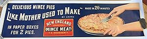 New England Condensed Mince Meat Banner Advertisement: Delicious Mince Pies "Like Mother Used to ...