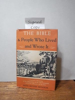 The Bible & people who lived and wrote it;: A layman's discovery of the fascination of the Old te...