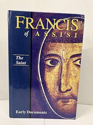 Francis of Assisi: Early Documents: The Saint