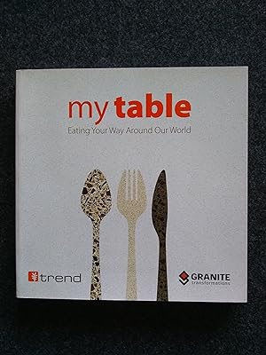 My Table: Eating Your Way Around Our World