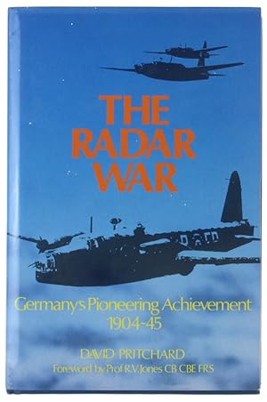 THE RADAR WAR. Germany's Pioneering Achievement 1904-45: