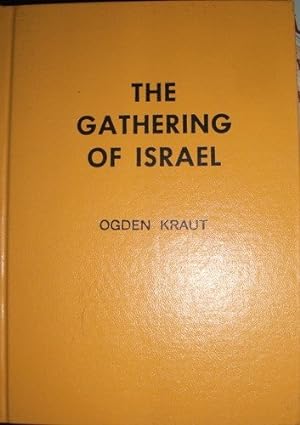 THE GATHERING OF ISRAEL