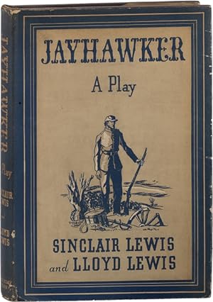 Jayhawker: A Play in Three Acts