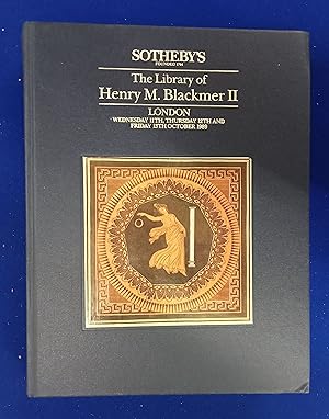 The Library of Henry Myron Blackmer II [Sotheby's auction catalogue, sale dates : 11th,12th, 13th...
