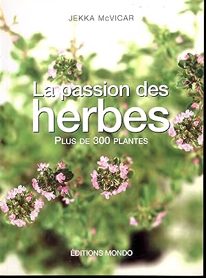 La passion des herbes plus de 300 plantes