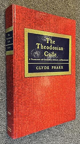 The Theodosian Code and Novels and the Sirmondian Constitutions