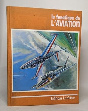 Le fanatique de l'aviation album n°2- ouvrage réunissant les numéros de juillet 1970 (n°13) à jui...