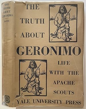 Truth About Geronimo Life With The Apache Scouts