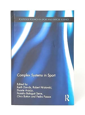 Complex Systems in Sport (Routledge Research in Sport and Exercise Science)