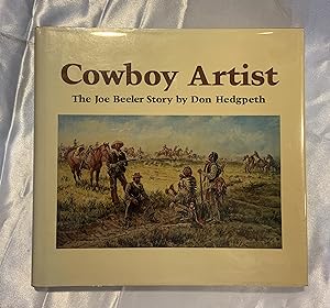 Cowboy Artist: The Joe Beeler Story (Signed by Joe Beeler)