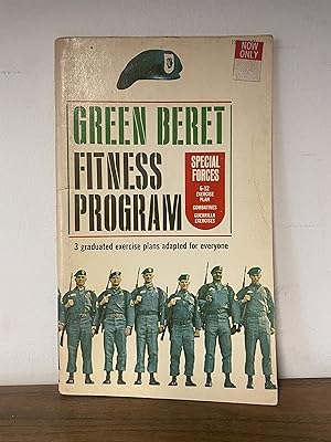 Green Berets Fitness Programs: 3 graduated exercise plans adapted for everyone (Combatives and Gu...