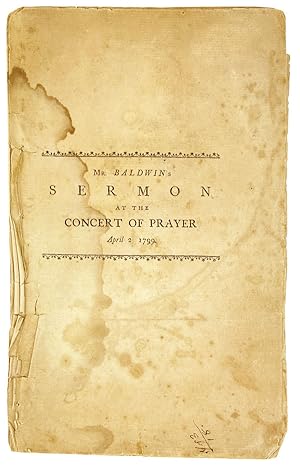 A Sermon Delivered at Boston on Tuesday, April 2, 1799 at a Quarterly Meeting of several Churches...